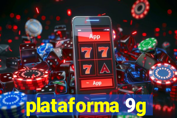 plataforma 9g